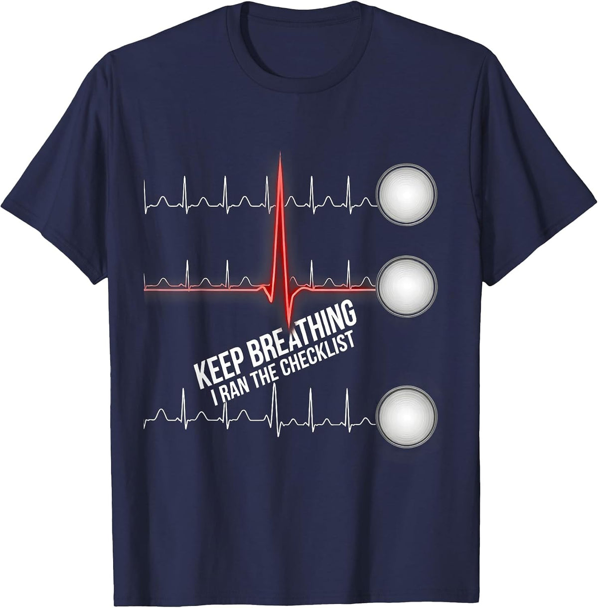 Men's Keep Breathing, I Ran The Checklist Funny EMT Paramedic Dark T-Shirt - Navy Blue