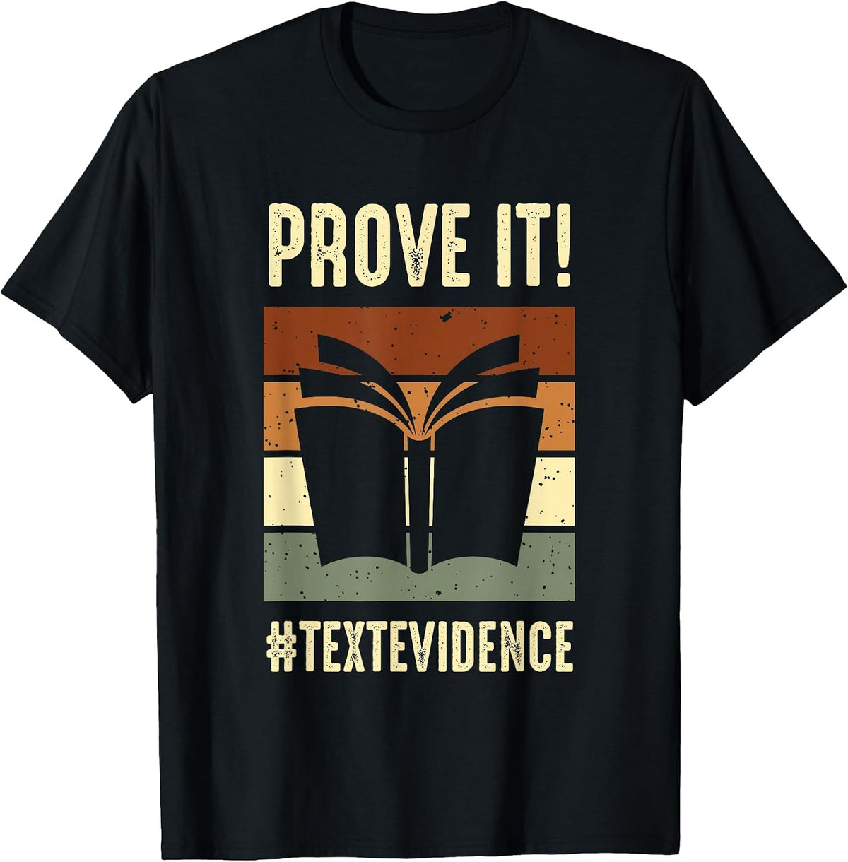 Reading Teacher Prove It Text Evidence T-Shirt - Black