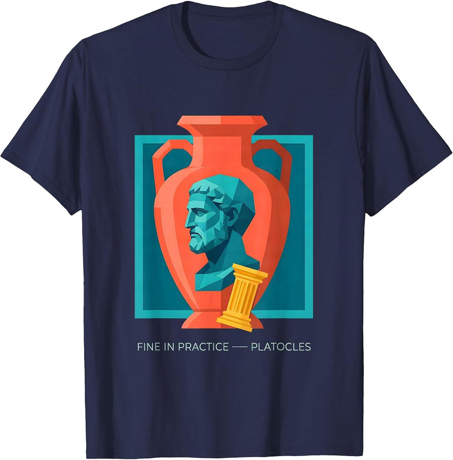 Fine In Practice Platocles Funny History Meme Greek T-Shirt - Navy Blue
