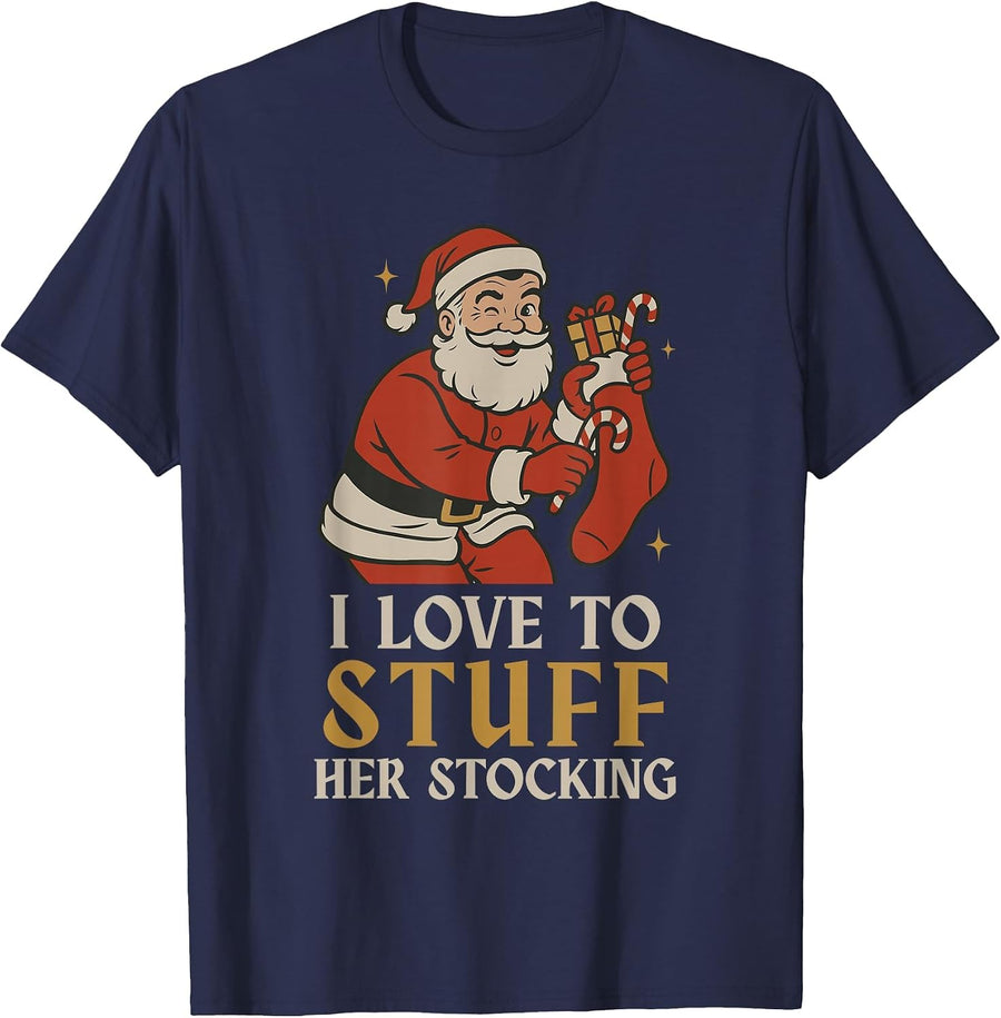 Funny Santa I Love to Stuff Her Stock Jingle His Bells Xmas T-Shirt - Navy Blue
