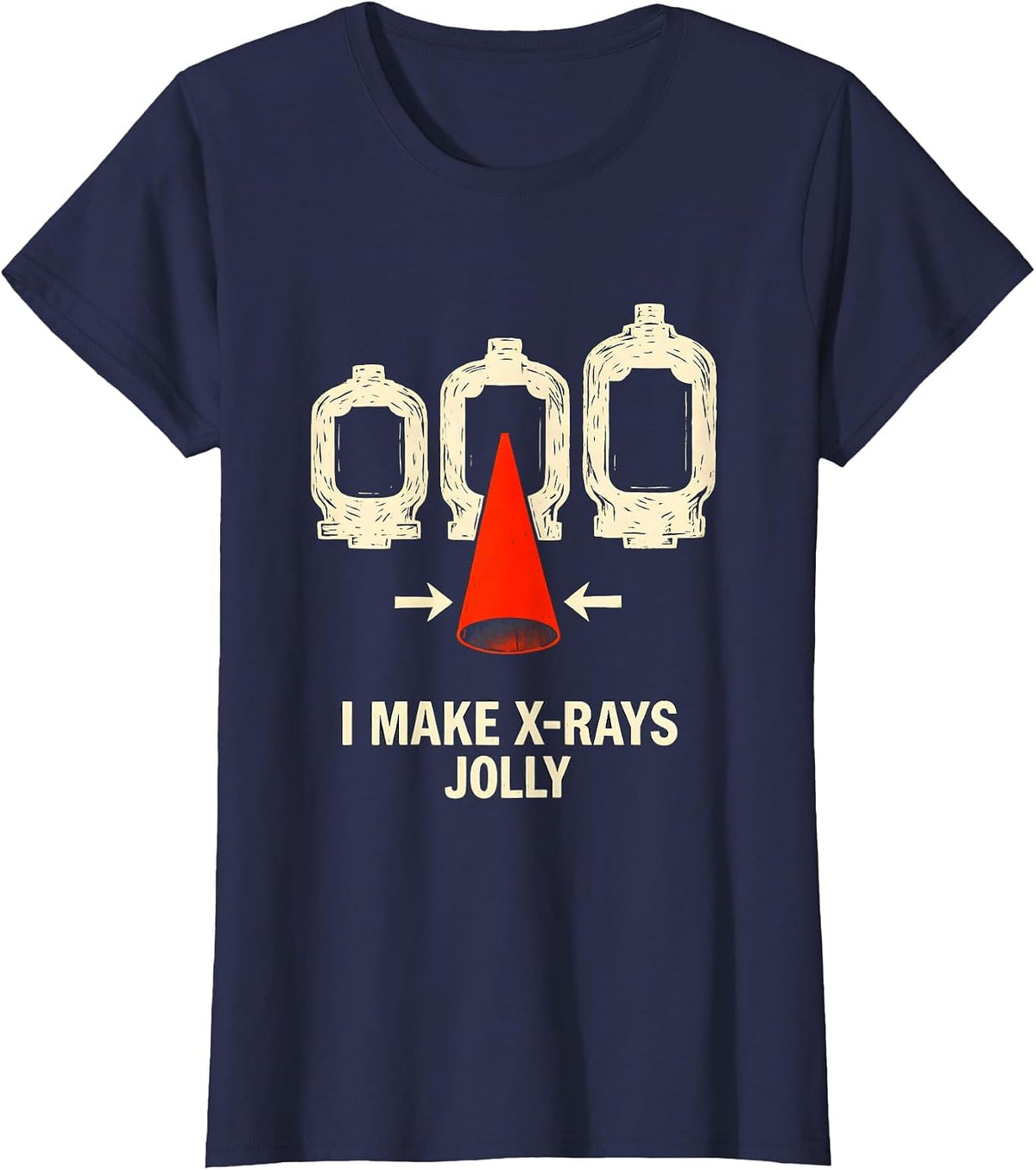 Women's I Make X-Rays Jolly Funny Radiology Tech Rad Tech Gift T-Shirt - Navy Blue