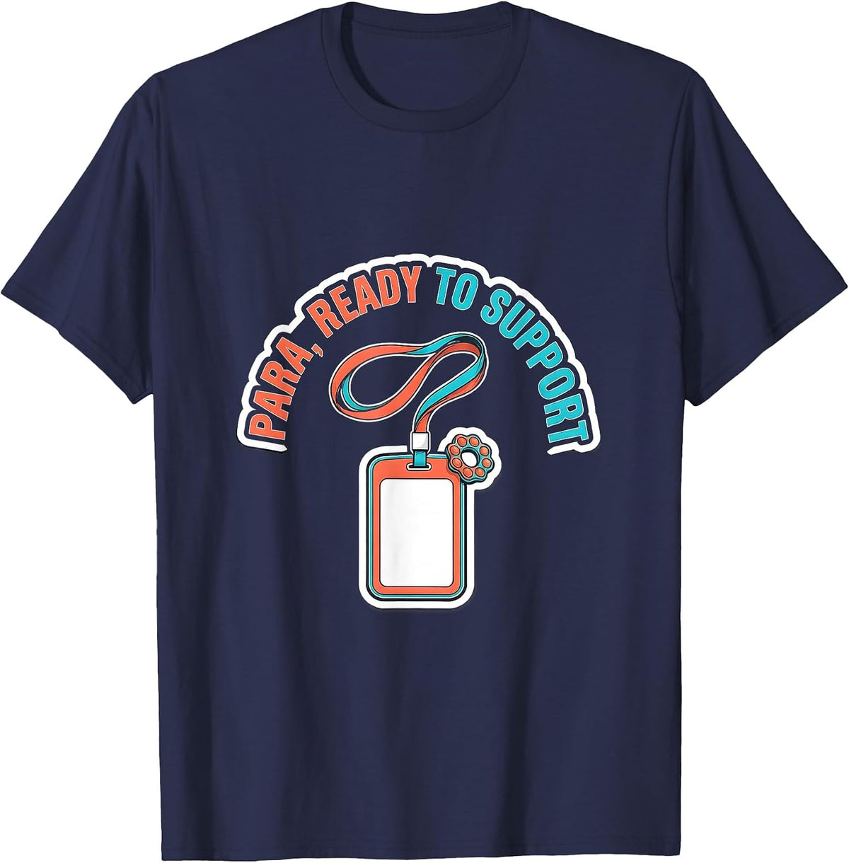 Para Ready To Support Funny Paraprofessional School Staff T-Shirt - Navy Blue