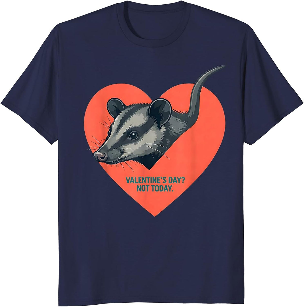 Men's Valentine’s Day? Not Today Funny Opossum Anti Valentine T-Shirt - Navy Blue