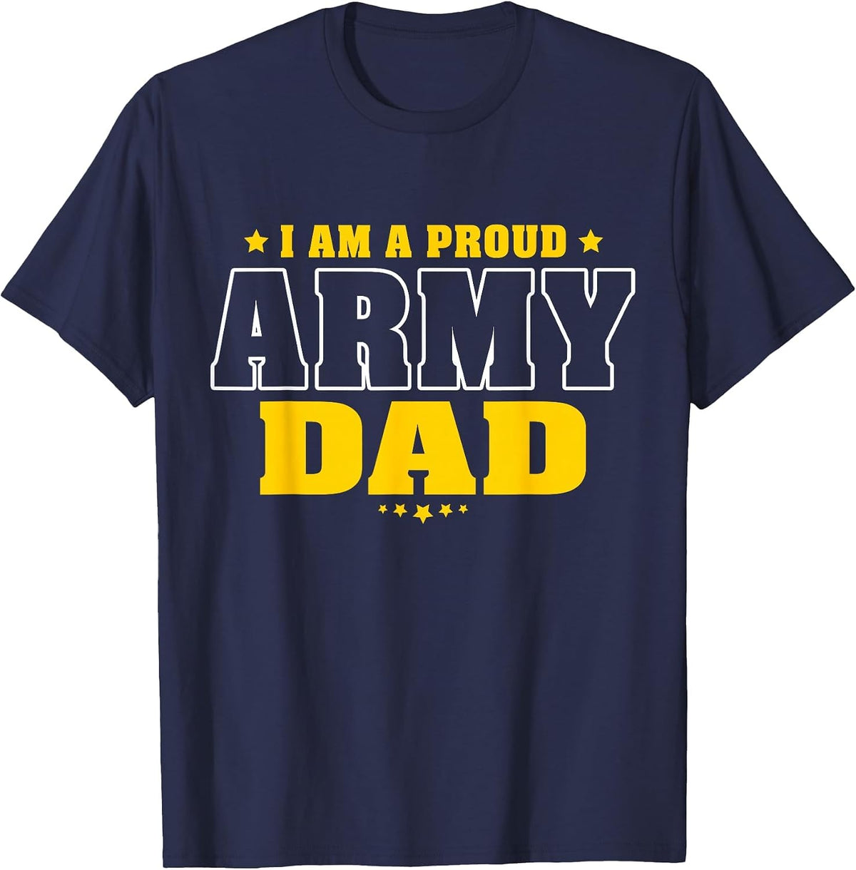 I Am A Proud Father of an Army Soldier T-Shirt - Navy Blue