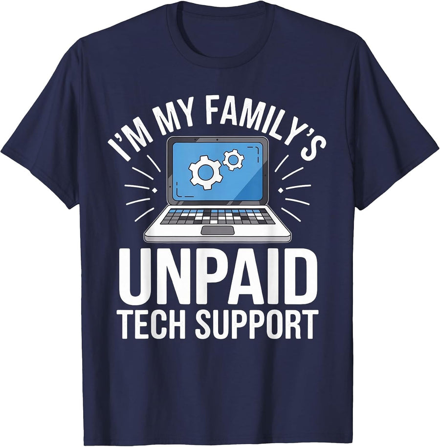 I'm My Family's Unpaid Tech Support Sarcastic Funny Family T-Shirt - Navy Blue