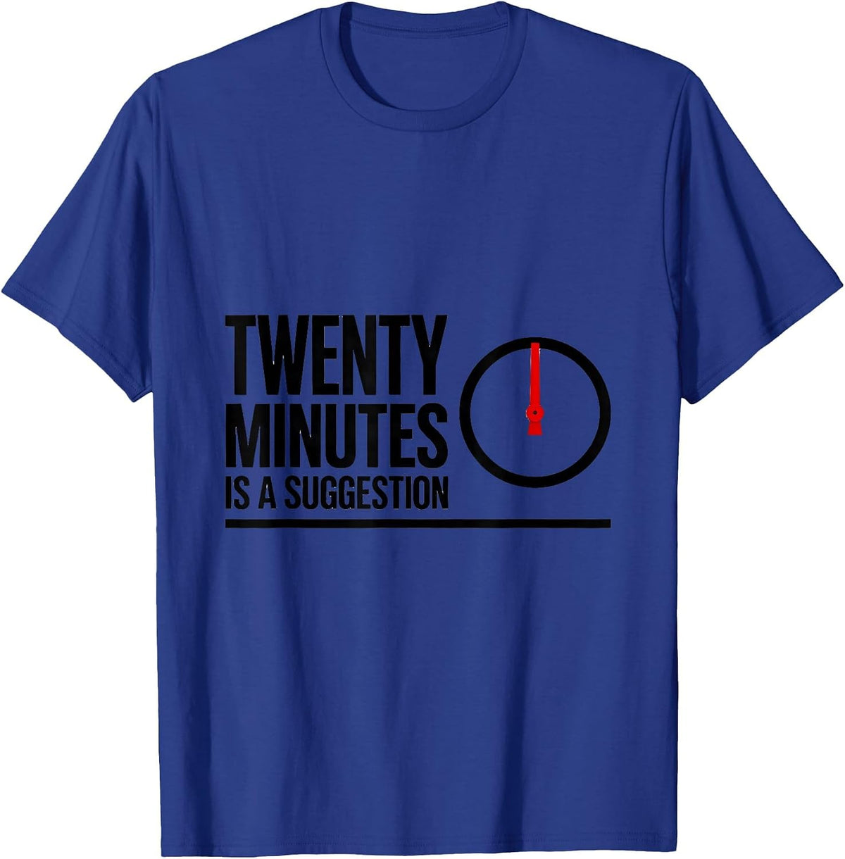 Men's Twenty Minutes Is A Suggestion Funny Pharmacy Squad T-Shirt - Royal Blue
