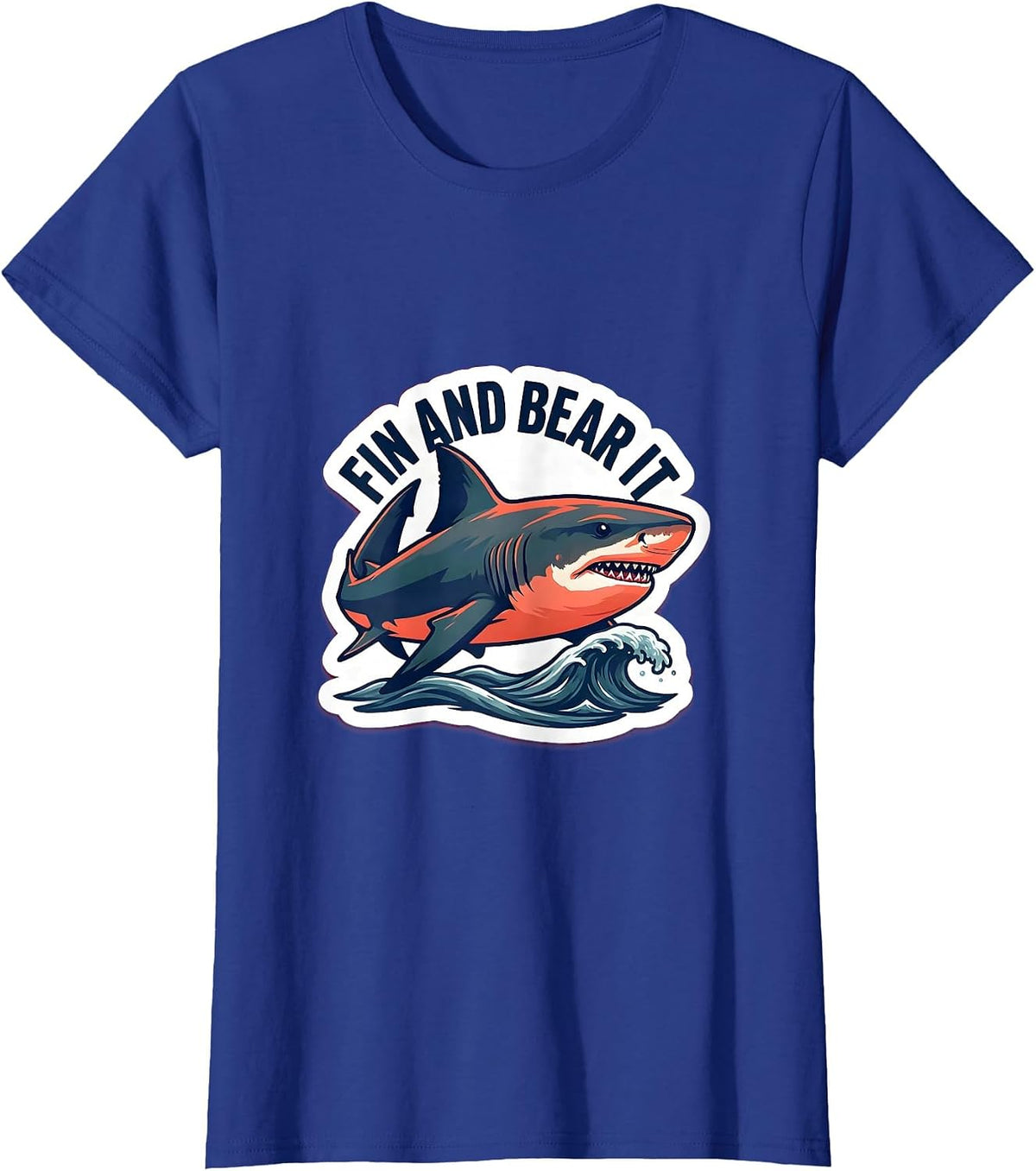 Women's Fin And Bear It Funny Shark Lover Ocean Wildlife Humor T-Shirt - Royal Blue