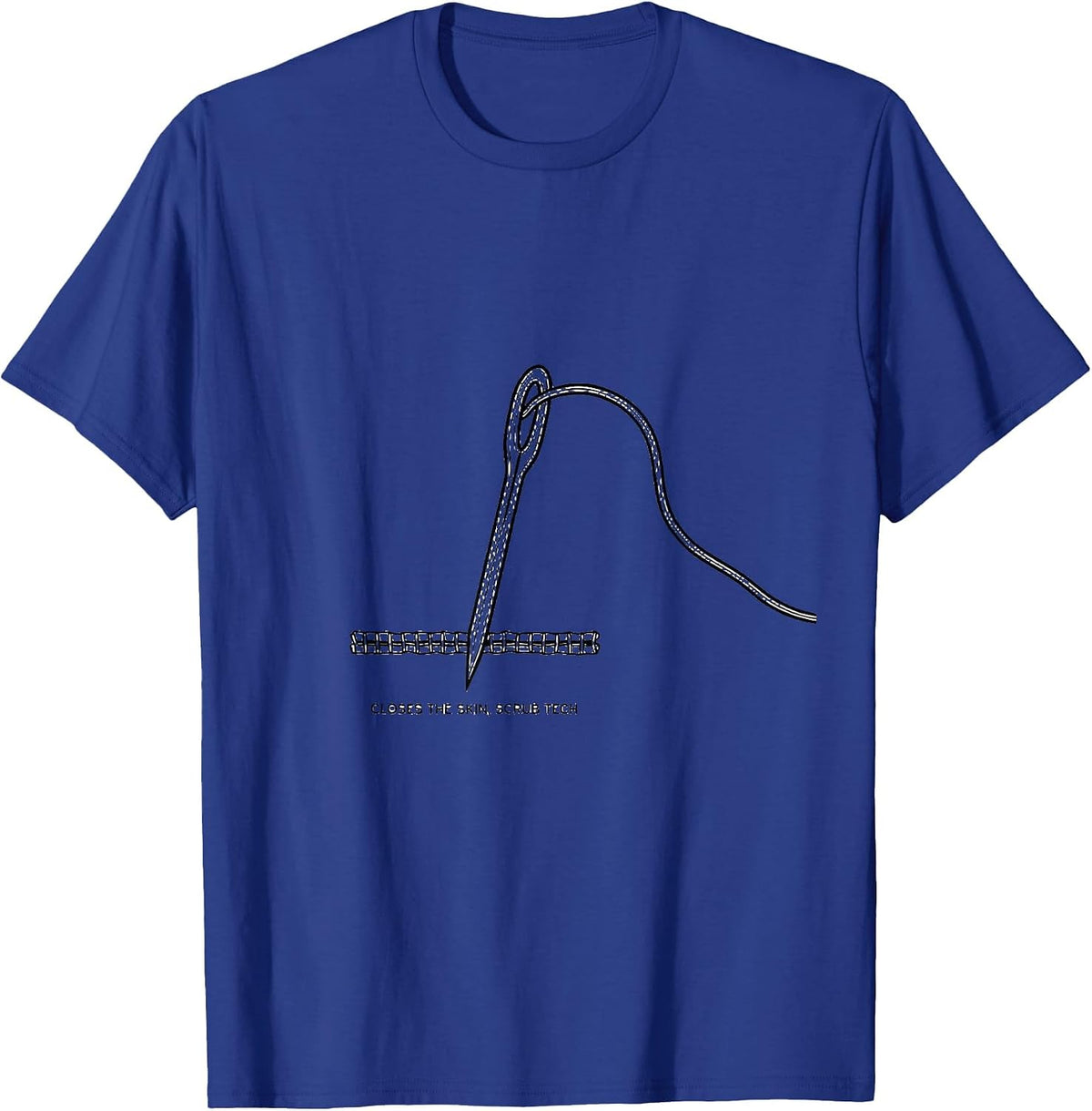Men's Closes The Skin Scrub Tech Surgical Technologist T-Shirt - Royal Blue