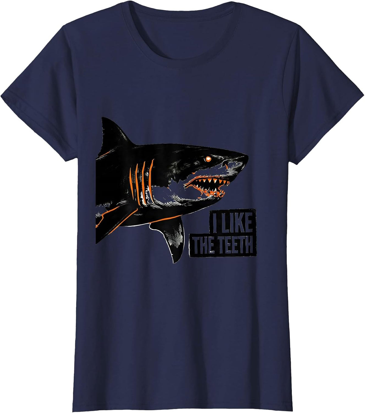 Women's I Like The Teeth Funny Shark Lover Ocean Wildlife Humor T-Shirt - Navy Blue