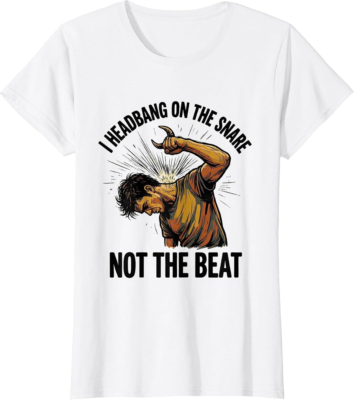 I Headbang On The Snare, Not The Beat Funny Metalhead Heavy T-Shirt - White