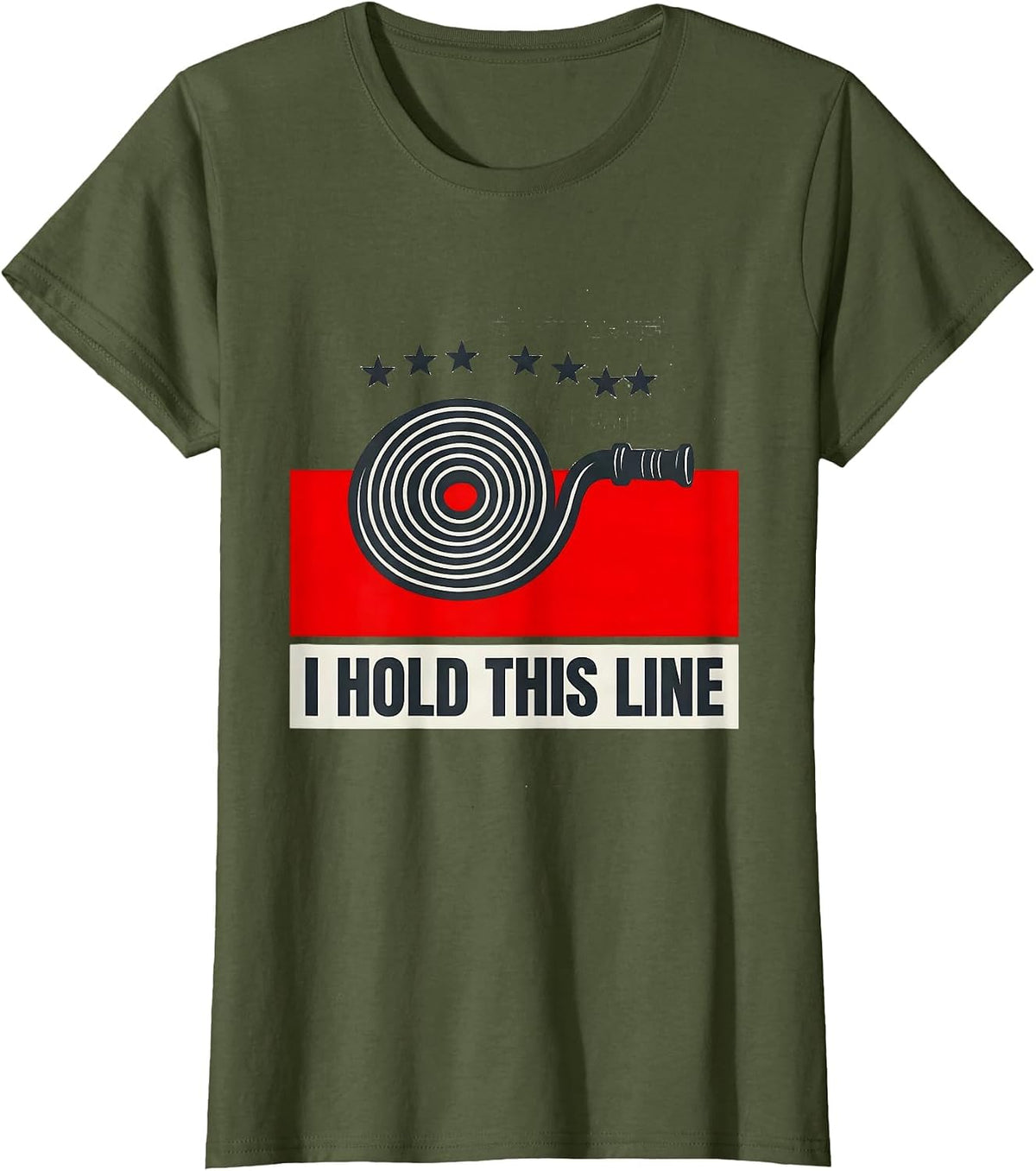 Women's I Hold This Line Thin Red Line Firefighter Pride Memorial T-Shirt - Olive Green