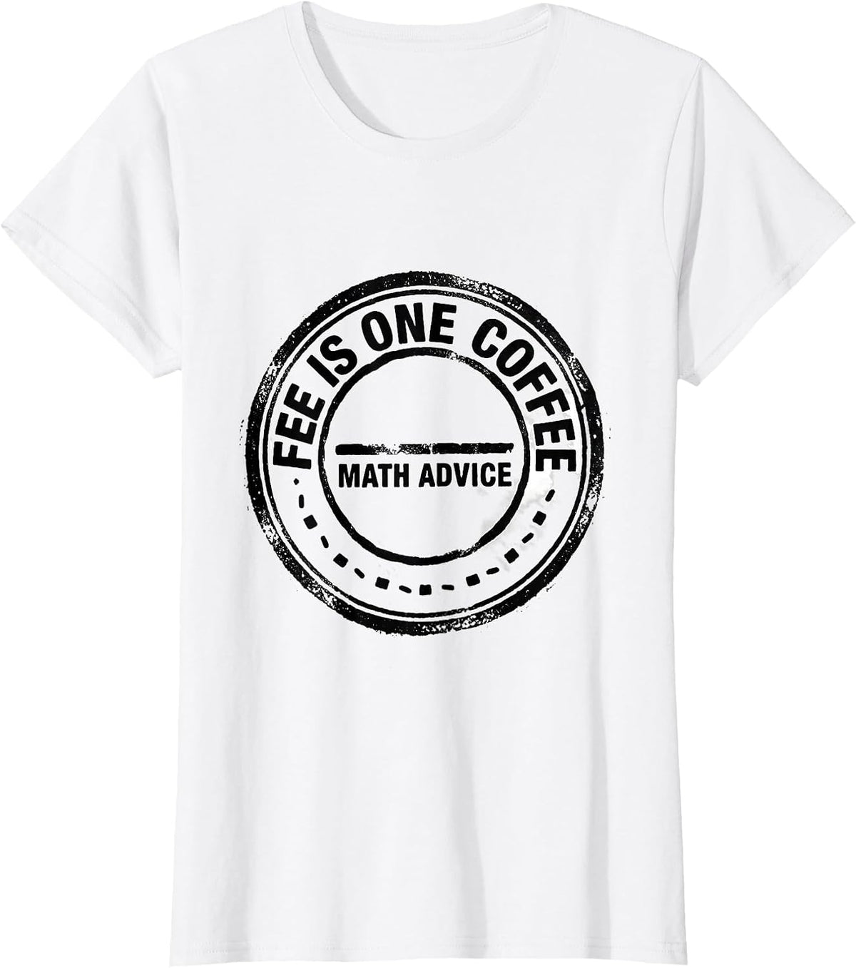 Women's Math Advice Fee Is One Coffee Funny Math Teacher Gift T-Shirt - White