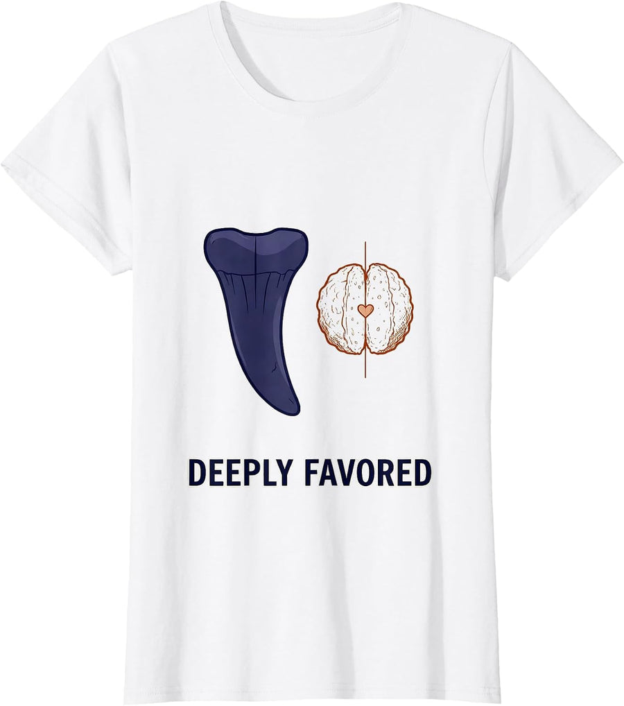 Women's Deeply Favored Funny Shark Lover Valentine Gift Humor T-Shirt - White
