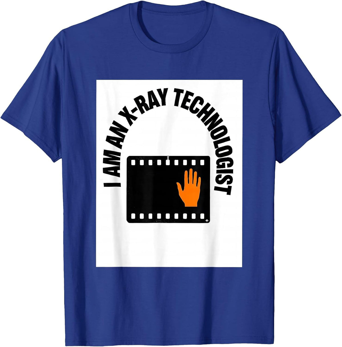 I Am An X-Ray Technologist Radiology Tech Rad Tech Gift T-Shirt - Royal Blue