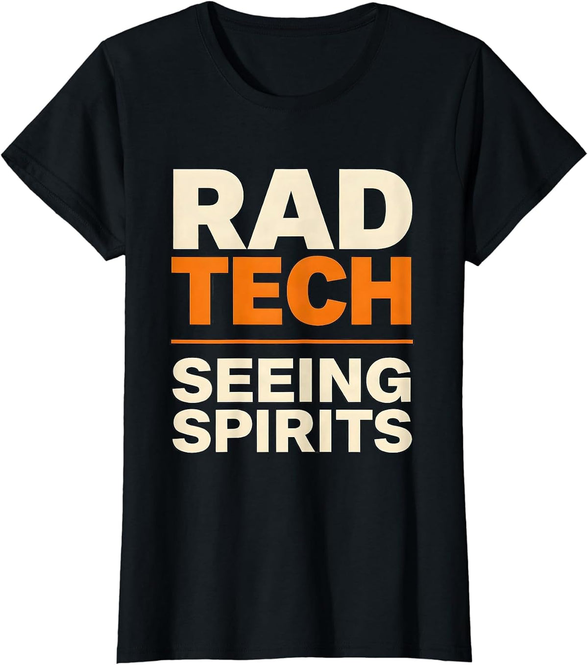 Women's Rad Tech Seeing Spirits Funny Radiology Tech Halloween Pun T-Shirt - Black