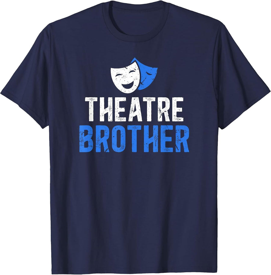 Theatre Brother Theatre Actress Brother Theater Brother T-Shirt - Navy Blue