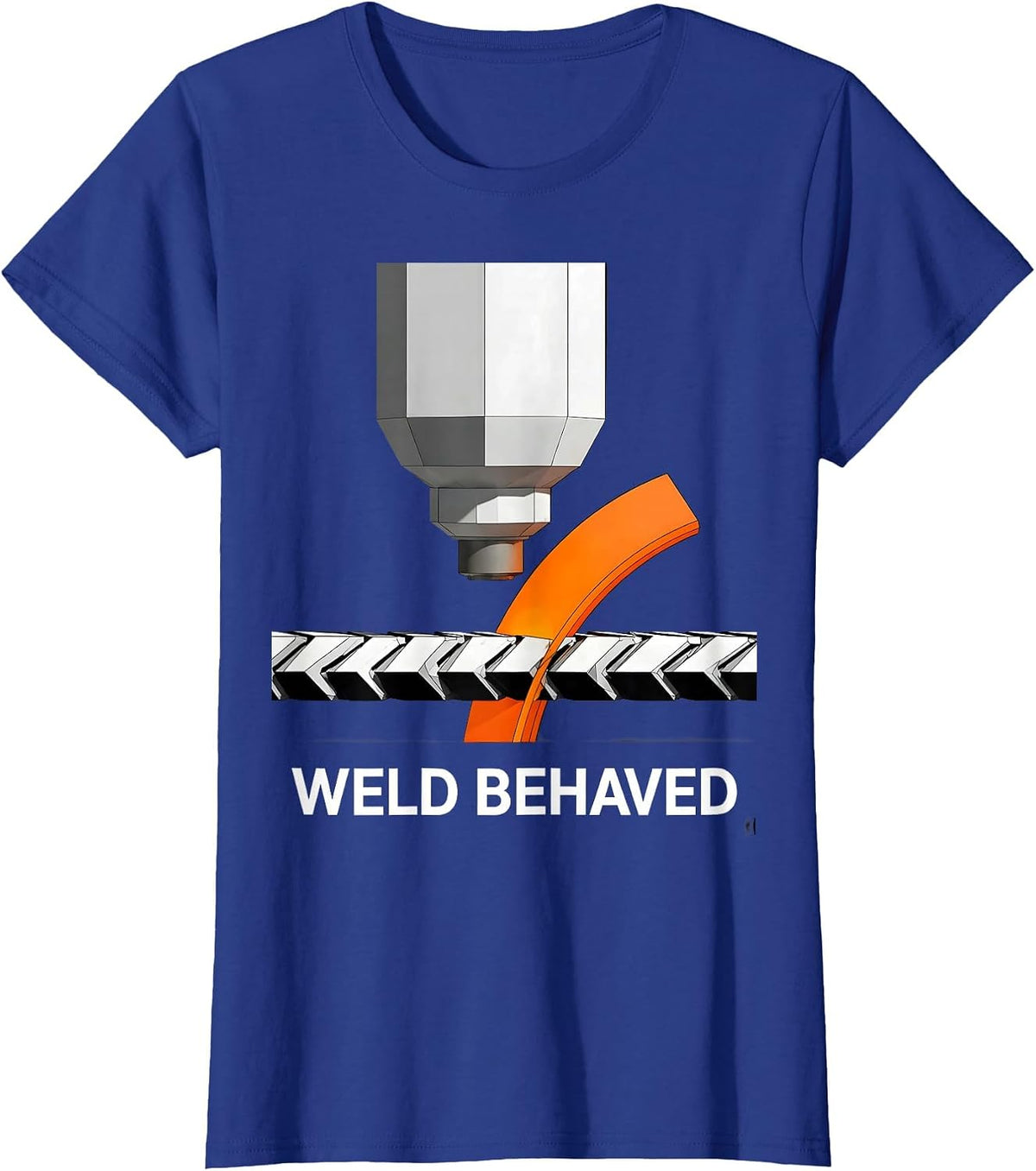 Women's Weld Behaved Brutalist Humor Welder Metal Worker Gift T-Shirt - Royal Blue