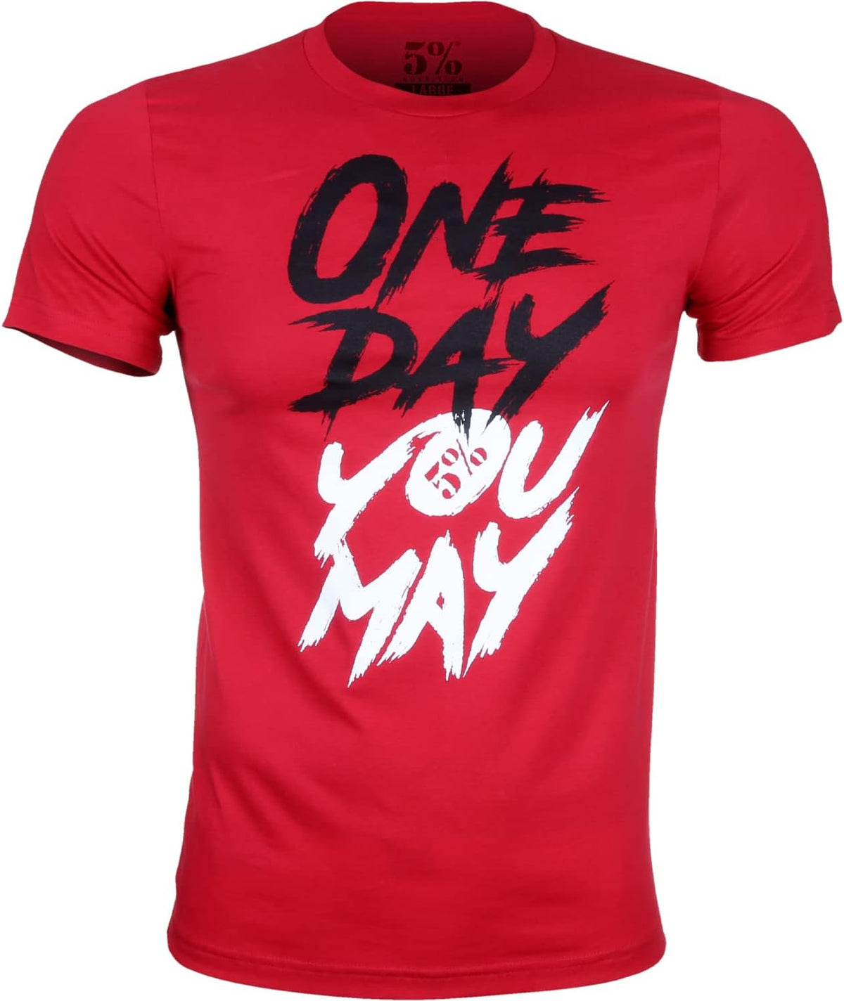One Day You May, Red T-Shirt - Red \"One Day You May\"