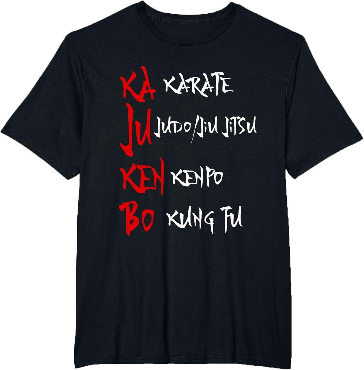 Great Kajukenbo Fighting Karate Judo Kenpo Kung Fu T-Shirt - Black
