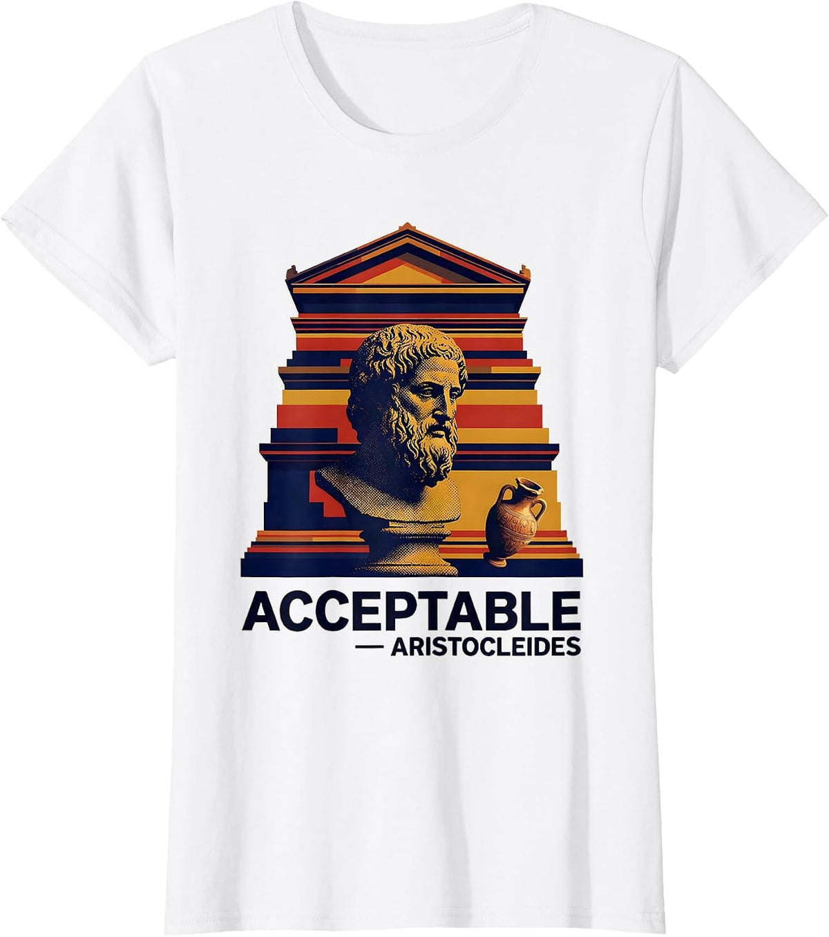 Women's Acceptable Aristocleides Funny Greek Philosophy Meme T-Shirt - White