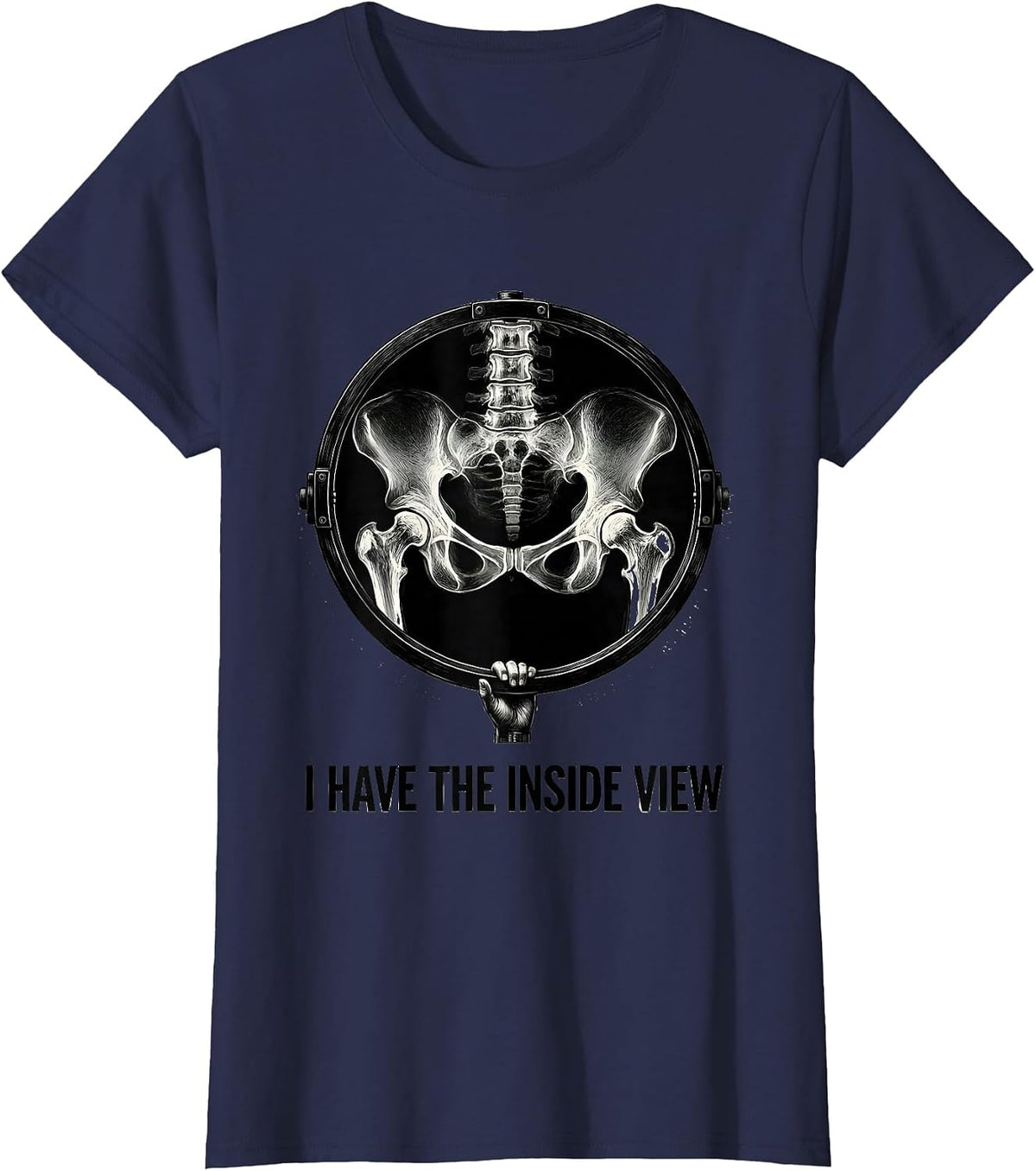Women's I Have The Inside View Scratchboard Radiology Tech X-ray T-Shirt - Navy Blue