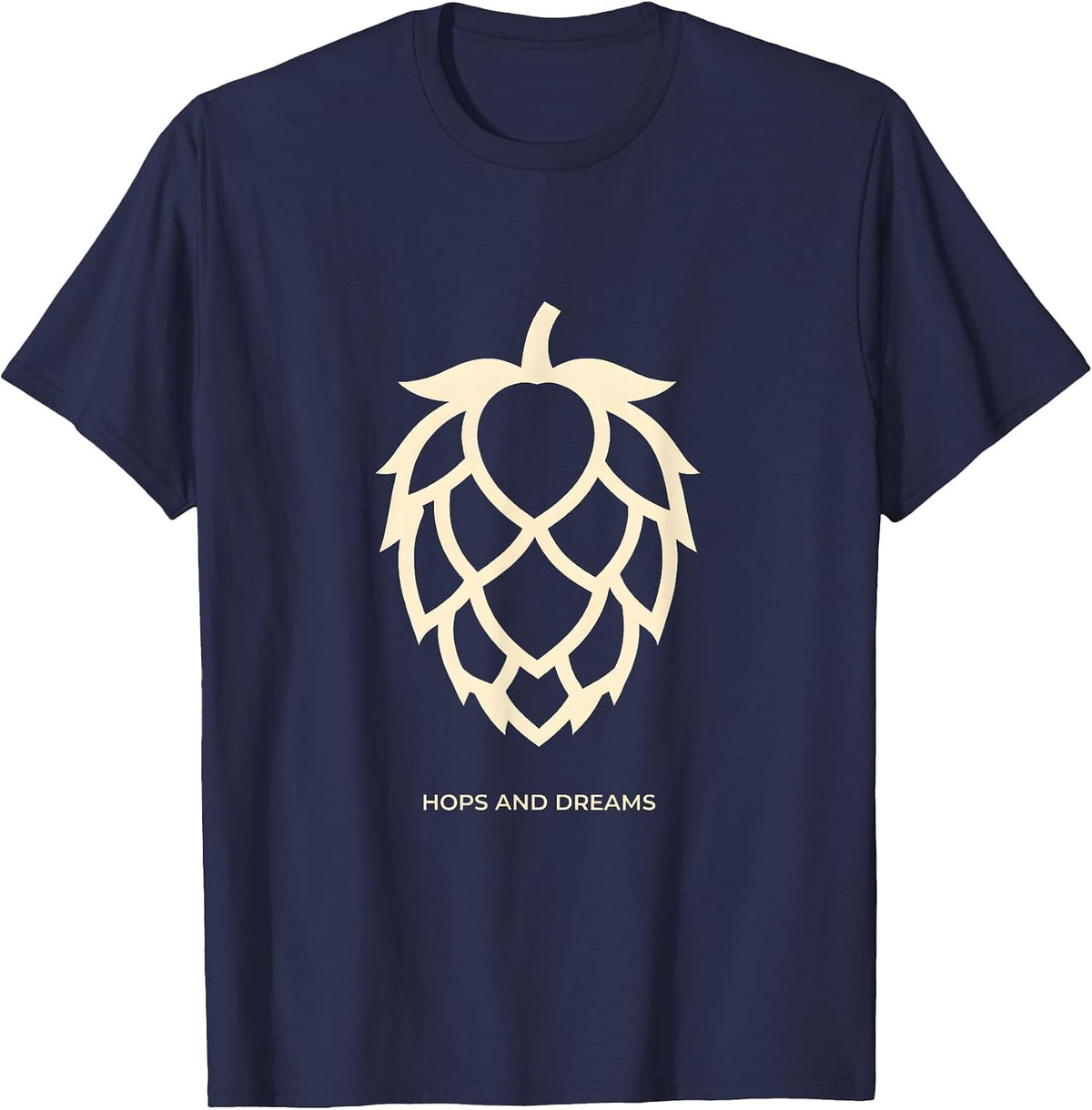 Hops and Dreams Craft Beer Lover Design T-Shirt - Navy Blue