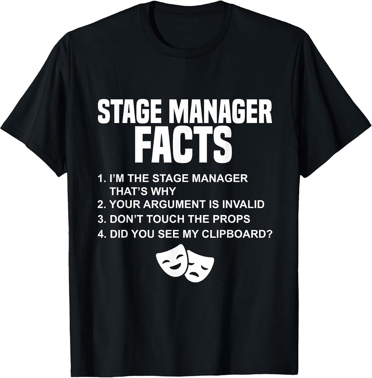 Theatre Manager Stage Crew for Professional Stage Managers T-Shirt - Black