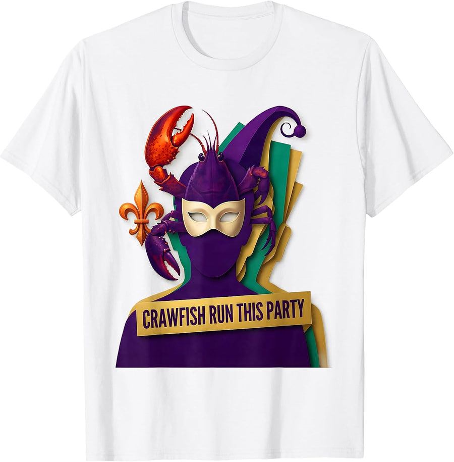 Men's Crawfish Run This Party Funny Mardi Gras Cajun Party Humor T-Shirt - White