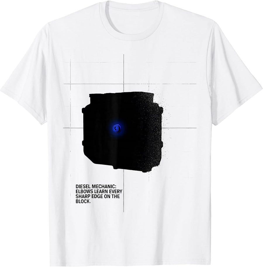 Men's Diesel Mechanic: Elbows Learn Every Sharp Edge On The Block T-Shirt - White