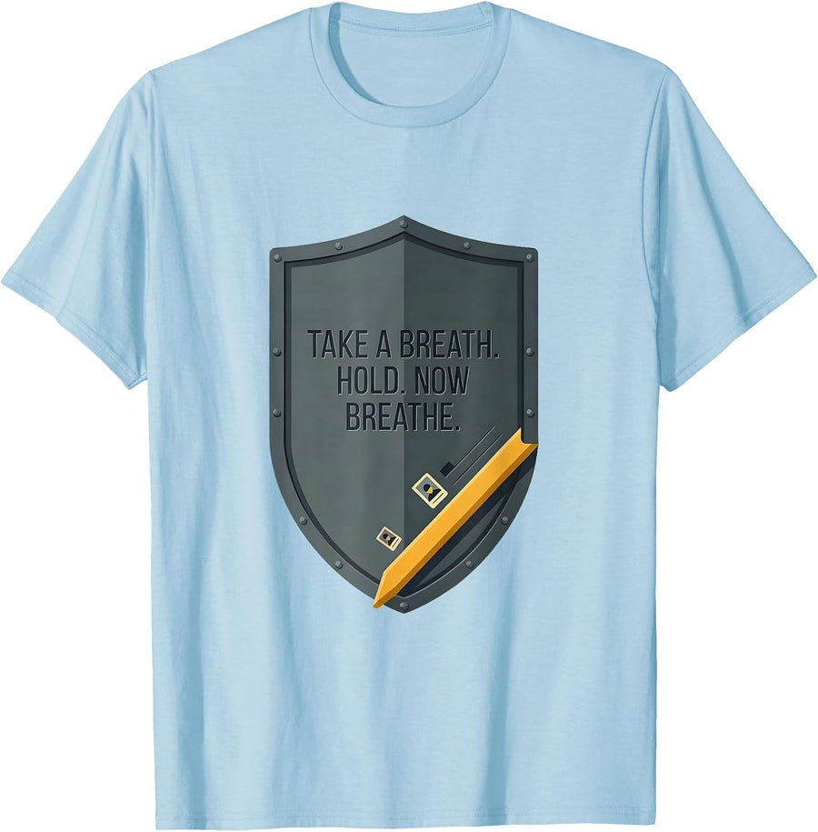 Men's Take A Breath Hold Now Breathe Radiology Rad Tech X-ray Tech T-Shirt - Baby Blue