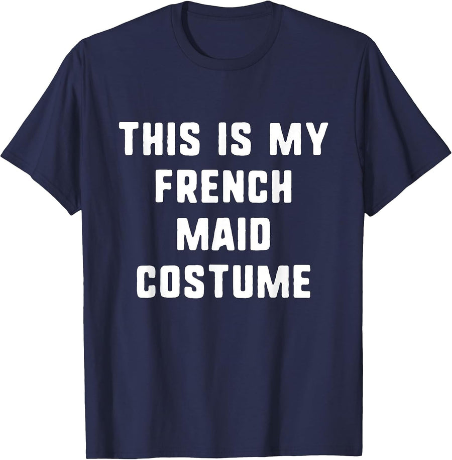 This is My French Maid Costume Halloween Easy Kids Adult T-Shirt - Navy Blue