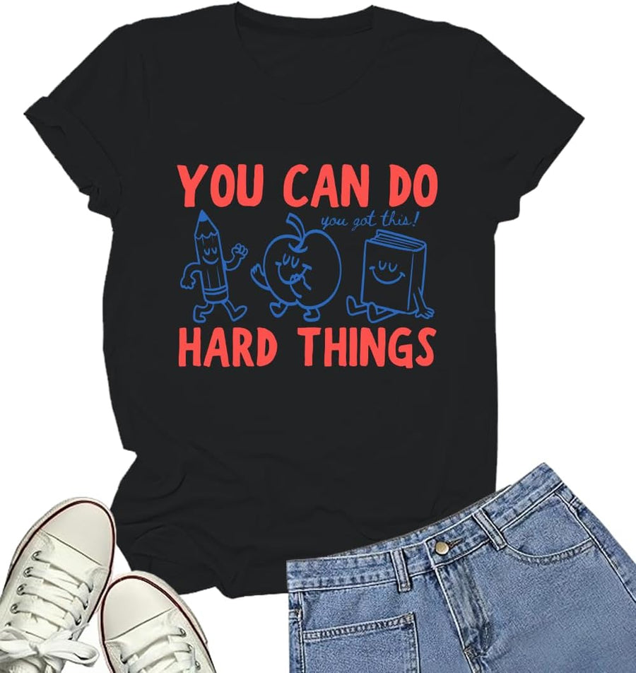 You Can Do Hard Things Shirt Back to School Inspirational Teacher Tee - Black