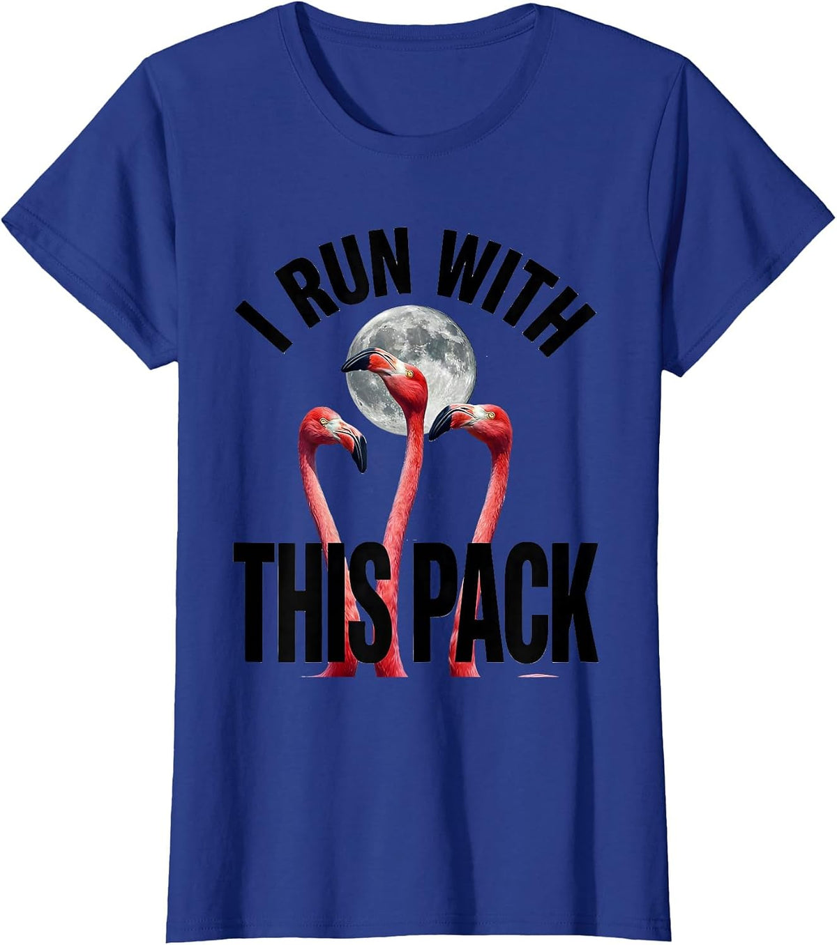 Women's I Run With This Pack Funny Flamingo Cursed Meme Animal Lover T-Shirt - Royal Blue