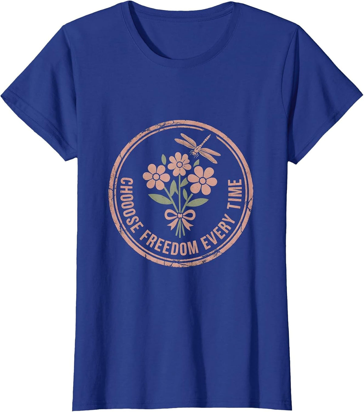 Women's Live Free Choose Freedom Every Time Design T-Shirt - Royal Blue