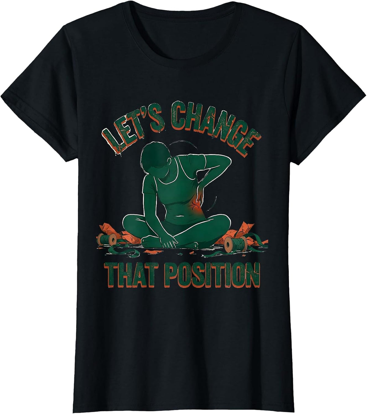 Let's Change That Position Bold Funny Physical Therapist T-Shirt - Black