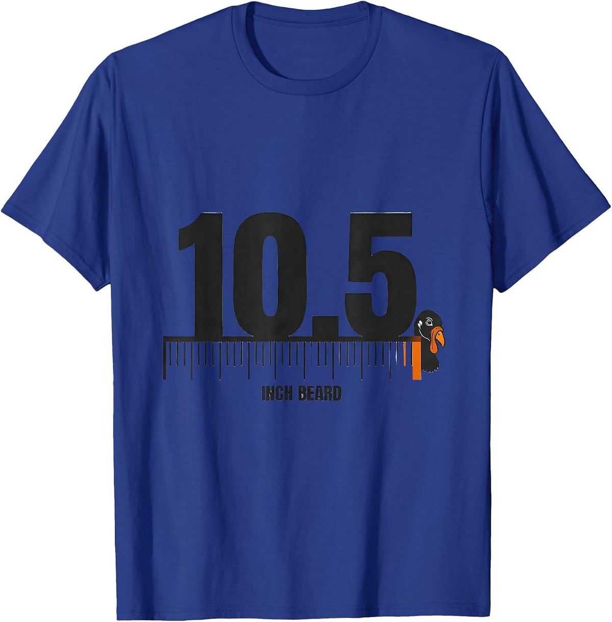 10.5 Inch Beard Funny Turkey Hunting Gift Humor T-Shirt - Royal Blue
