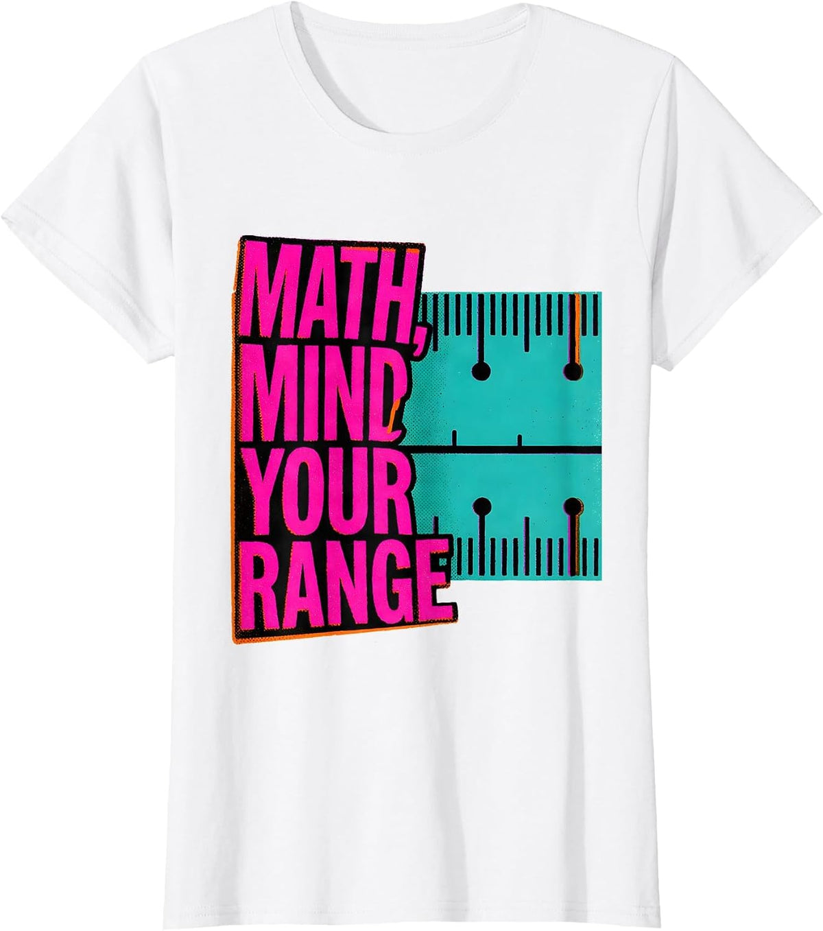 Math, Mind Your Range Sarcastic Math Teacher Student Humor T-Shirt - White