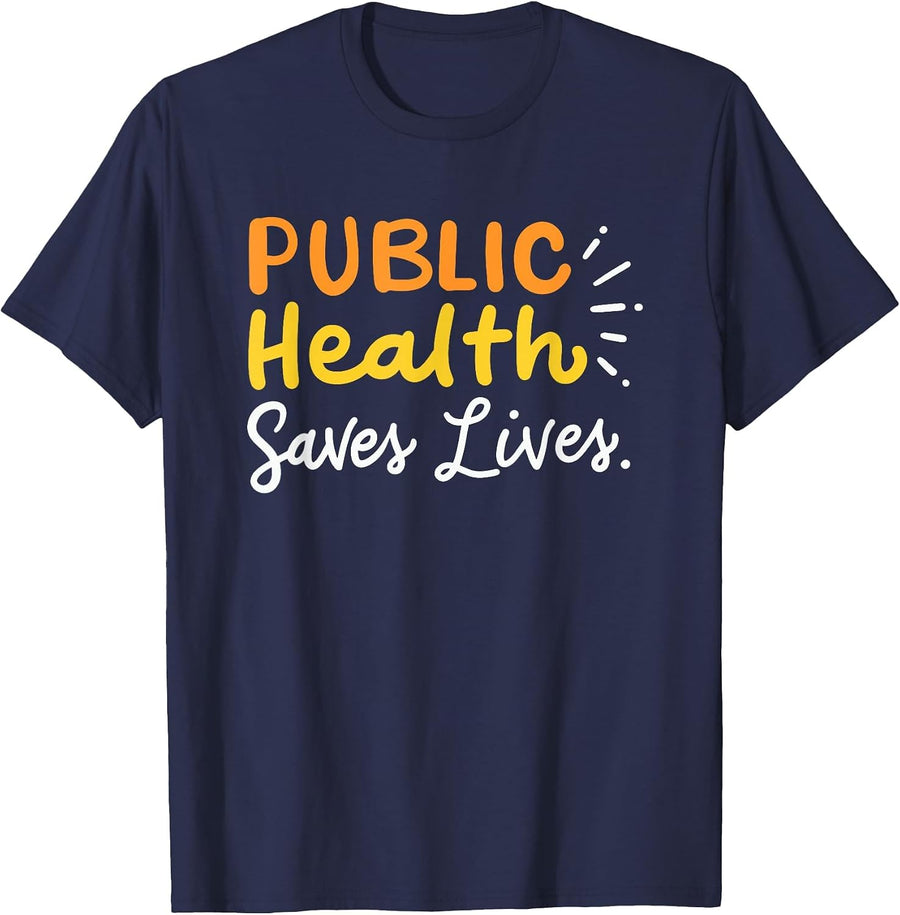 Public Health Save Lives Healthcare T-Shirt - Navy Blue