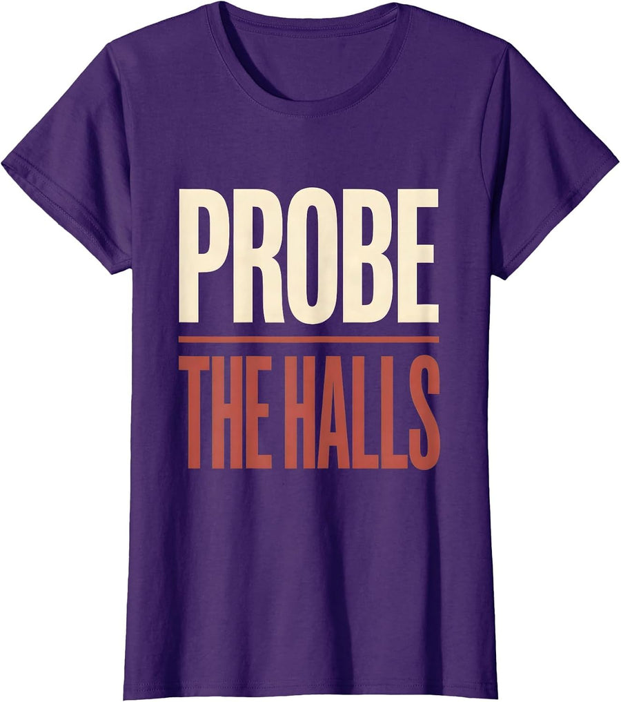 Women's Probe The Halls Funny Sonographer Christmas Ultrasound Tech T-Shirt - Purple
