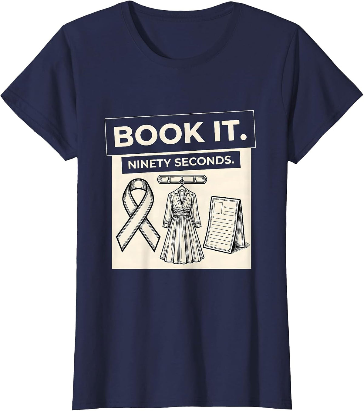Women's Book It Ninety Seconds Mammography Tech Sonographer T-Shirt - Navy Blue