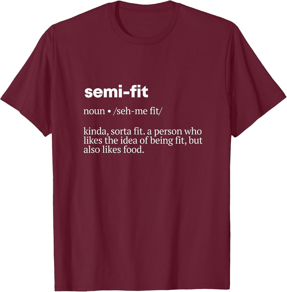 Semi-Fit Definition Gym T-Shirt Humor Workout Pump Cover T-Shirt - Burgundy