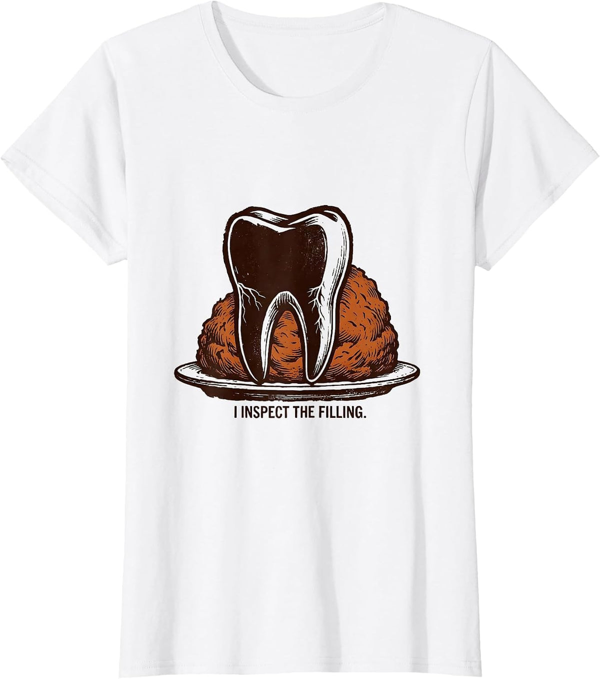 I Inspect The Filling Funny Dental Hygienist Thanksgiving T-Shirt - White