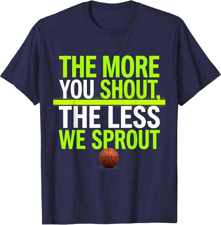 The More You Shout The Less We Sprout Funny PE Teacher Gym T-Shirt - Navy Blue