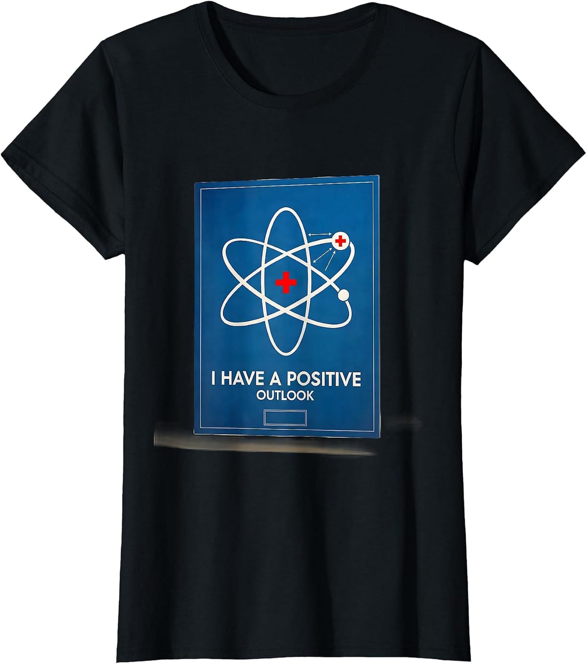 Women's I Have A Positive Outlook Funny Science Teacher Chemistry T-Shirt - Black
