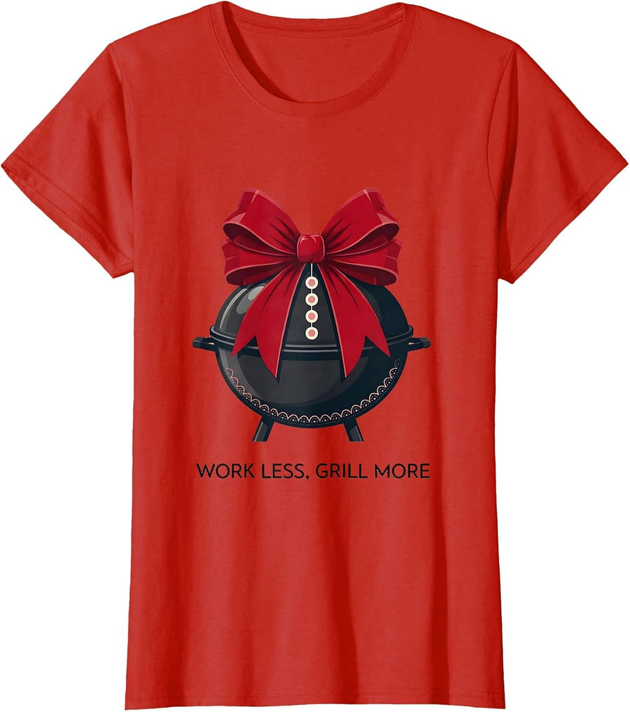 Women's Work Less Grill More Labor Day Design T-Shirt - Red