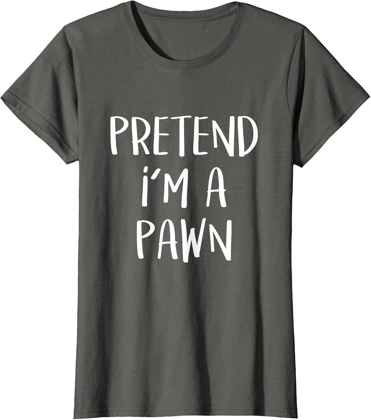 Pretend I'm A Pawn Chess Costume Party Funny Halloween Chess T-Shirt - Asphalt Grey