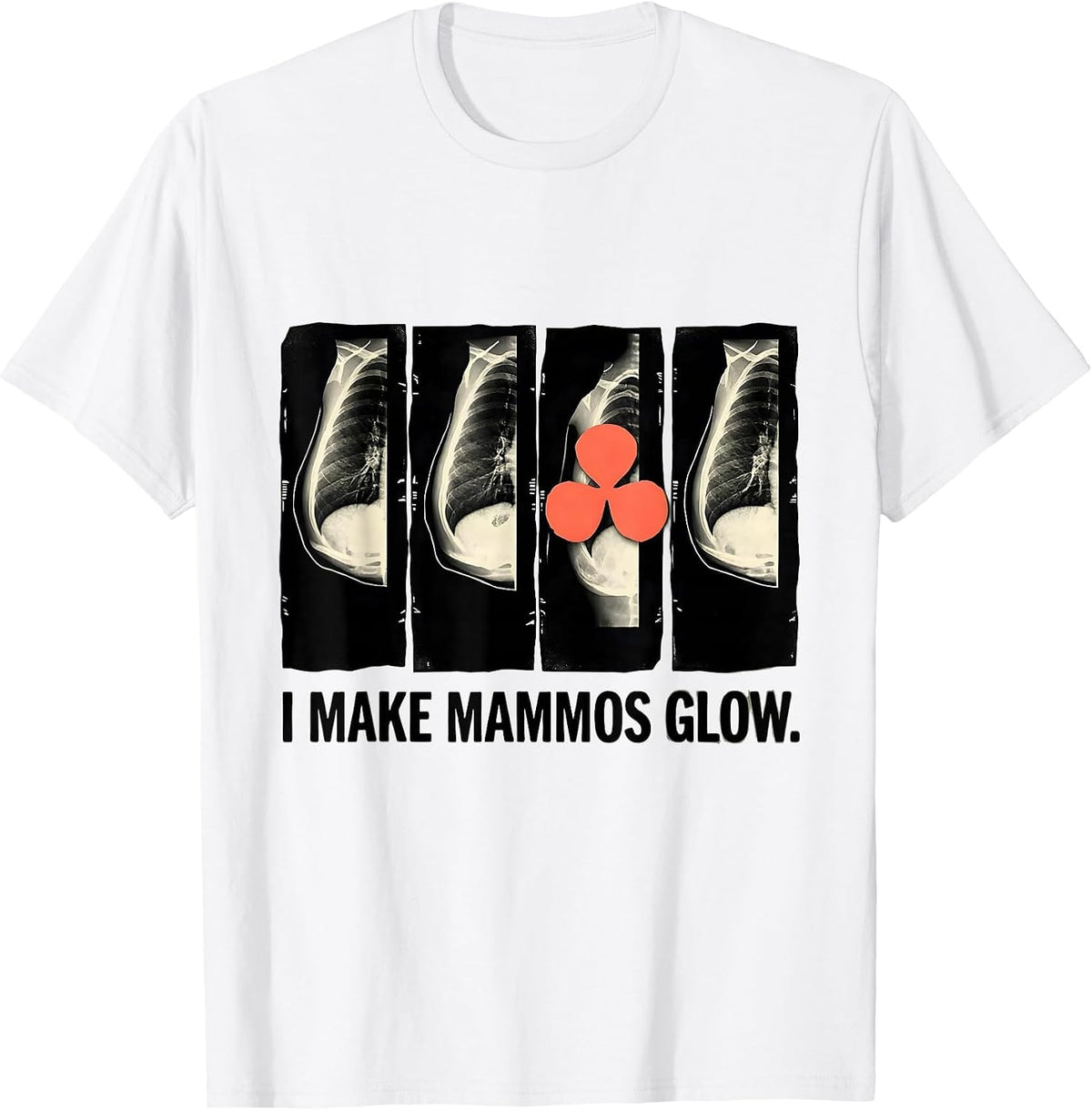 Men's I Make Mammos Glow Linocut Radiology Tech X-Ray Tech Gift T-Shirt - White