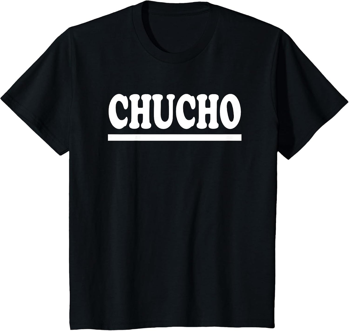 Chucho- Funny Spanish Slang Camiseta T-Shirt T-Shirt - Black