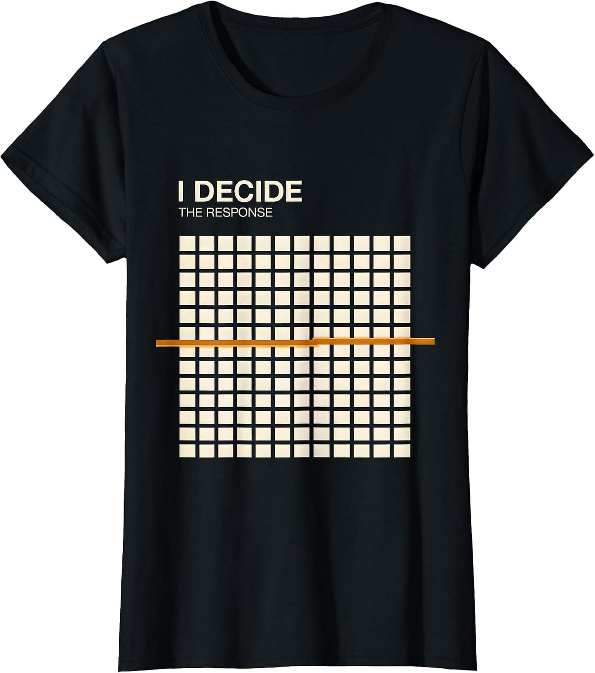 Women's I Decide The Response Stoic Philosophy Quote Marcus Aurelius T-Shirt - Black