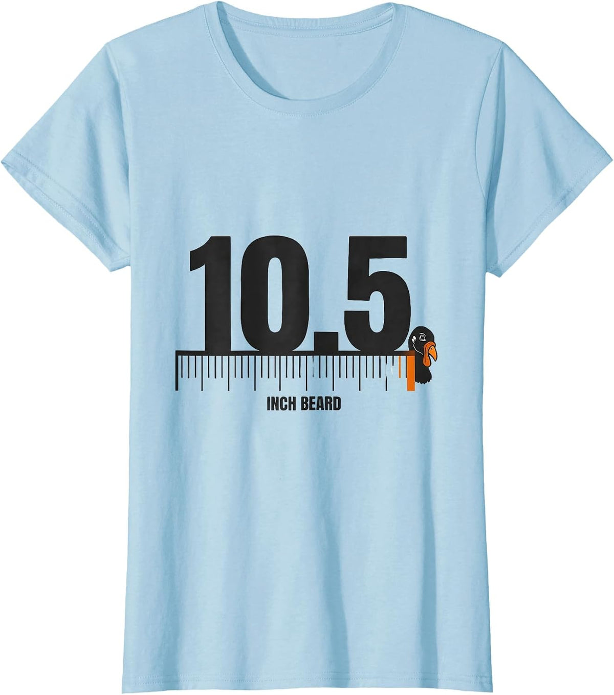 10.5 Inch Beard Funny Turkey Hunting Gift Humor T-Shirt - Baby Blue